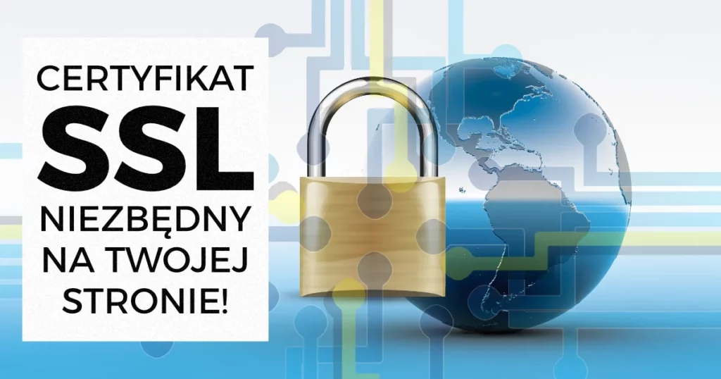 5 powodów dlaczego certyfikat ssl jest niezbędny w 2025 roku