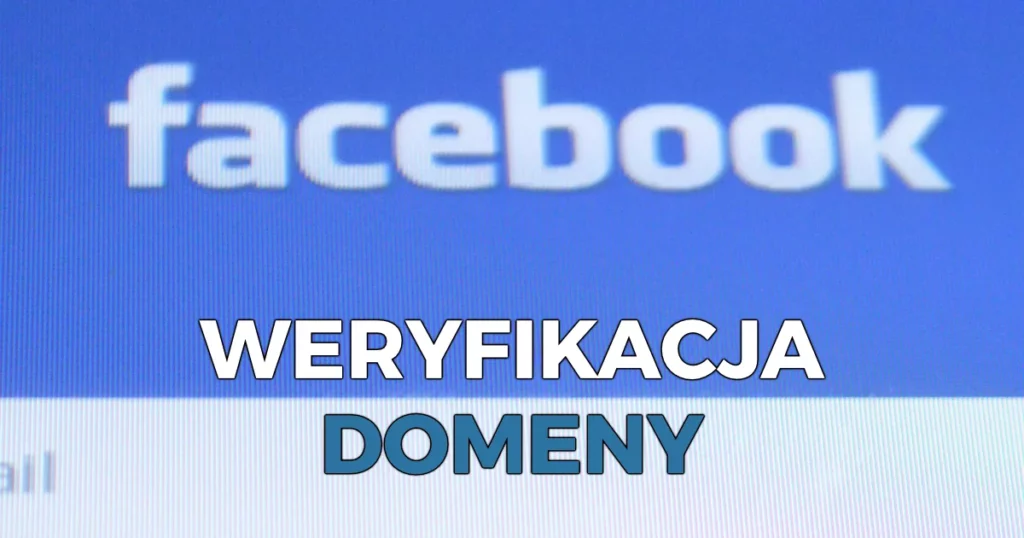 Weryfikacja domeny facebook